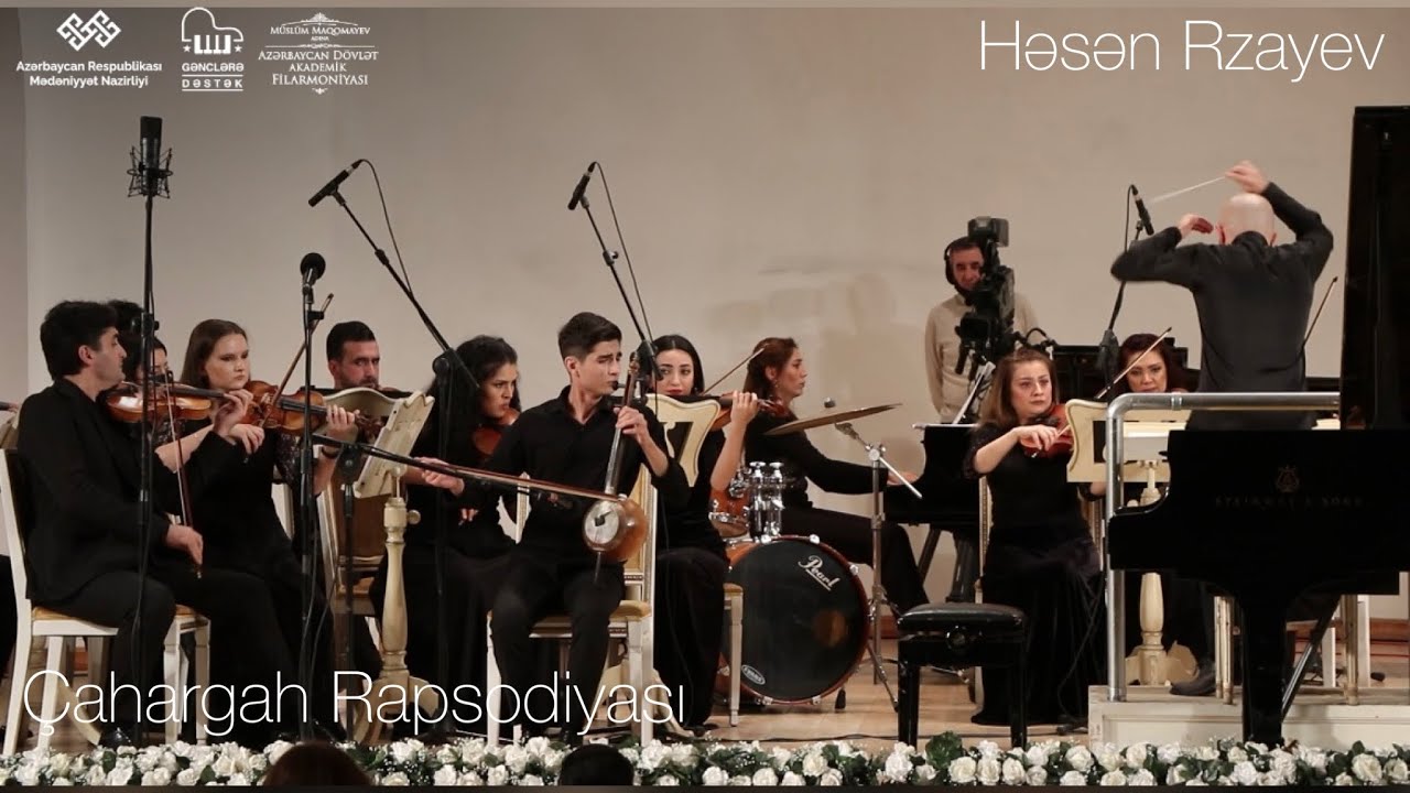 Həsən Rzayev - “Çahargah Rapsodiyası” - Hüseyn Nağıyev