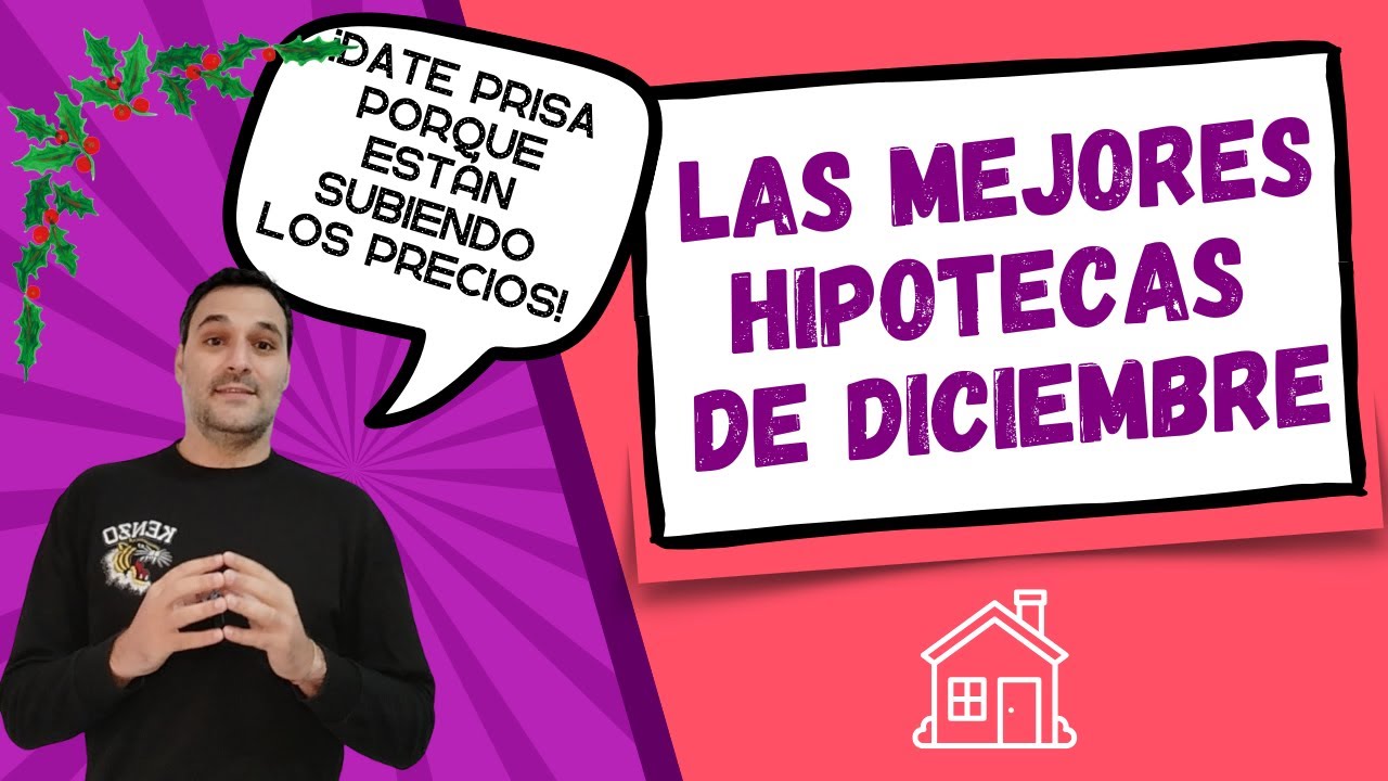 🏠 Las MEJORES HIPOTECAS FIJAS de diciembre 2025: las más BARATAS según Kelisto🏅