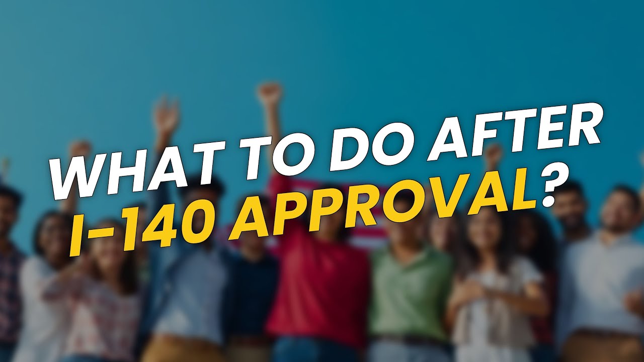 🚀 Navigating Your Green Card Journey: What to Do After I-140 Approval?