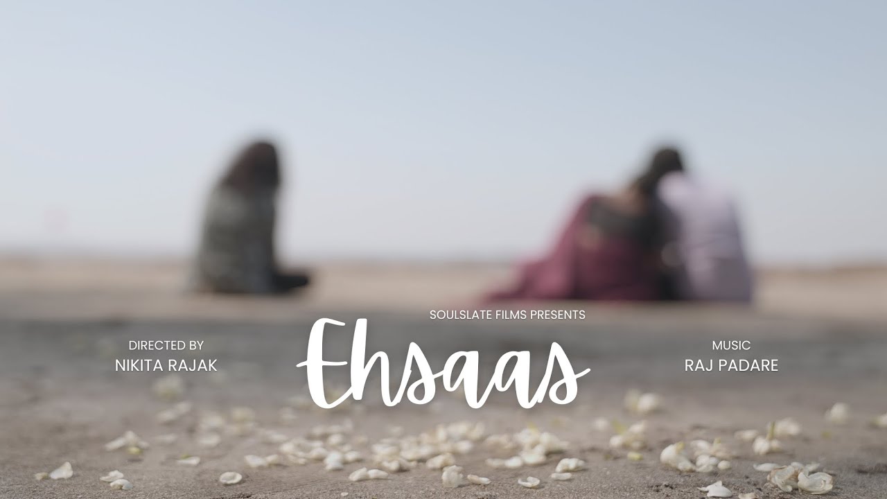 EHSAAS | Nilesh mane | Pooja sadhana | Sayali Bandkar| Directed by Nikita Rajak 