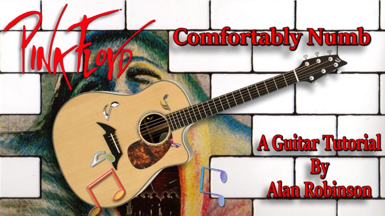 Comfortably Numb - Pink Floyd - Acoustic Guitar Lesson (2022 version ft. my son Jason on lead etc.)