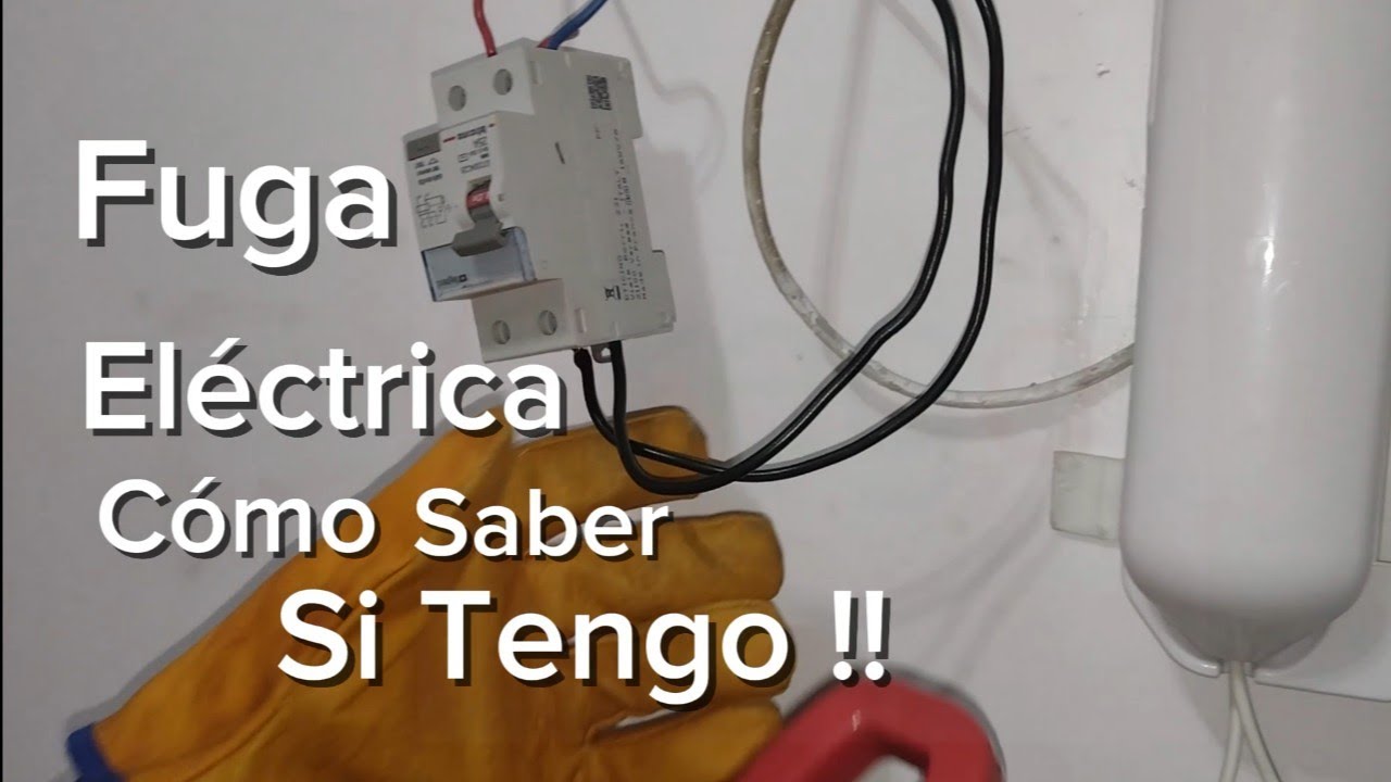 &iquest;Fuga Electrica C&oacute;mo Solucionar? Caso Aut&eacute;ntico en una Casa.