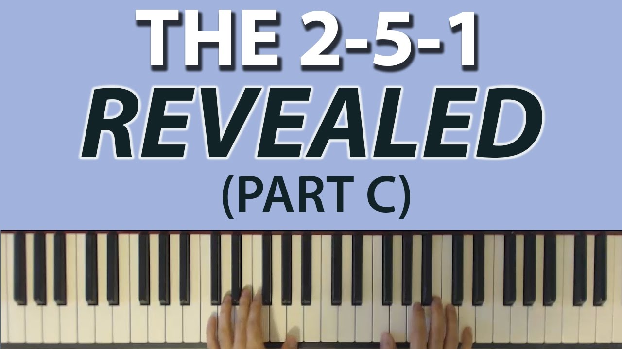 The Most Important Chord Progression: The 2-5-1 (Part C: Tips and Tricks)