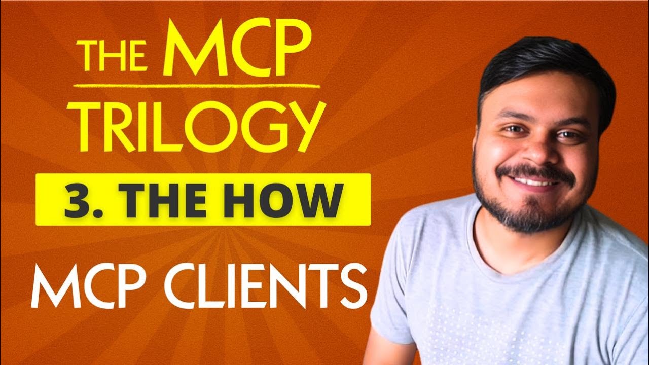 How to build MCP Clients | MCP Trilogy | CampusX