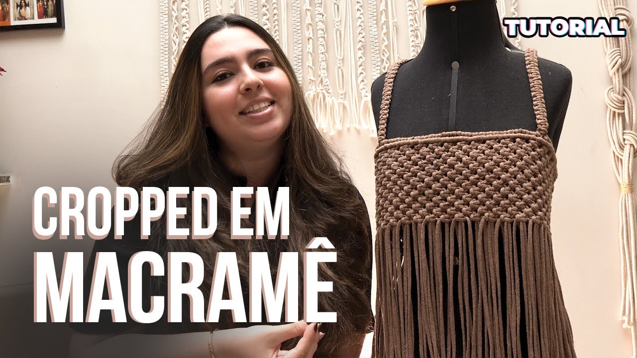 TUTORIAL - Como fazer uma Blusa / Cropped em Macramê | Donage Macramê