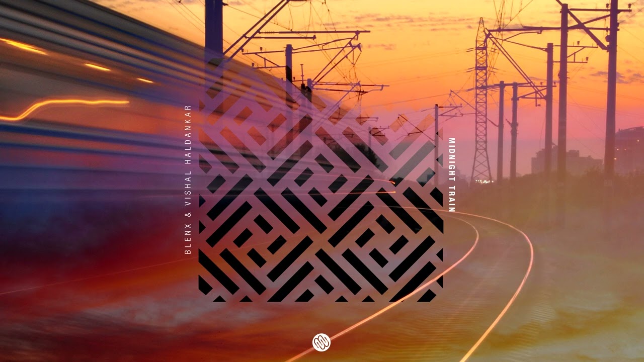 Blenx & Vishal Haldankar - Midnight Train (Original Mix) [Minded Music]