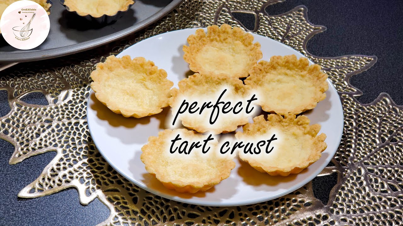 PERFECT TART CRUST- recipe | How to make tart shells? | CreEATable Pola's Kitchen
