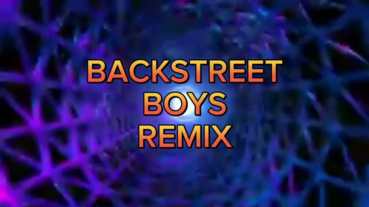 NONSTOP REMIX 2023 BACKSTREET BOYS