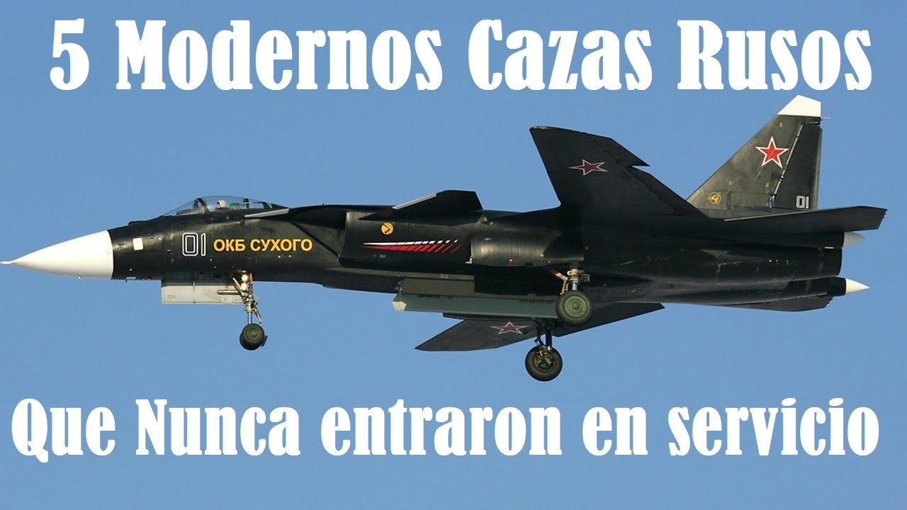 Top 5 Increíbles Aviones de Combate Rusos que Jamás entraron en servicio.