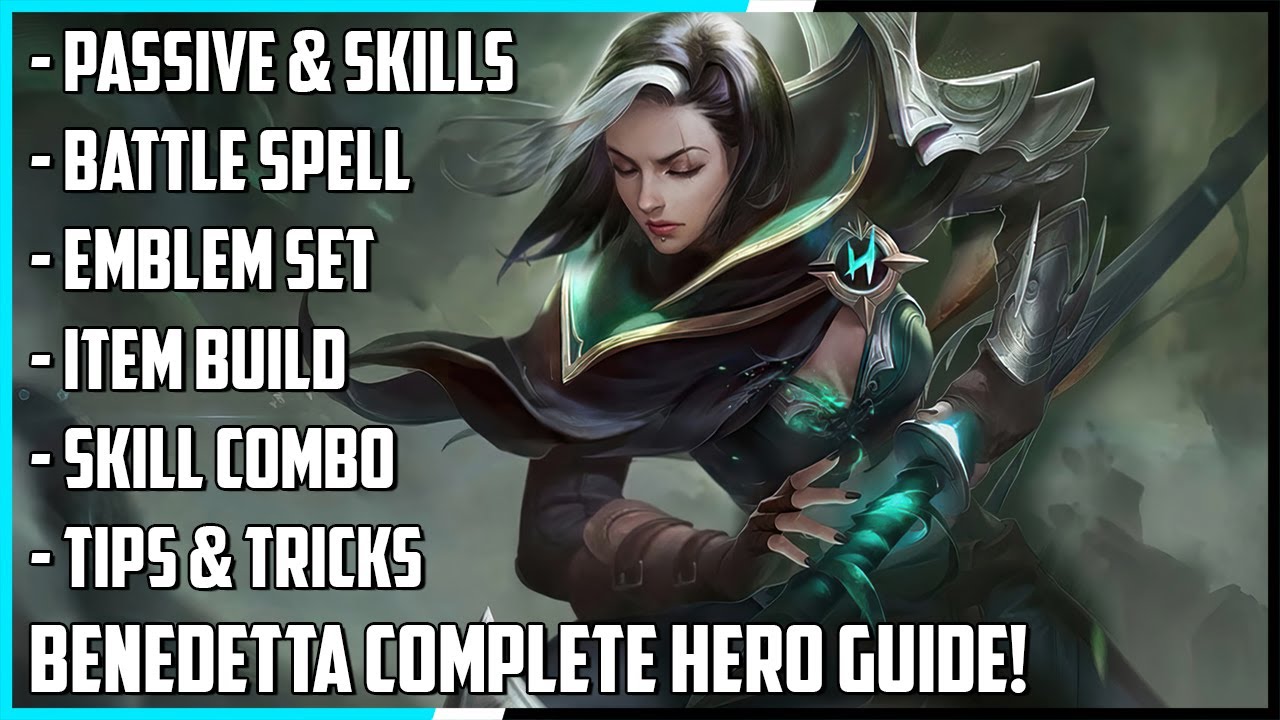 Benedetta Complete Hero Guide! Best Build, Skill Combo, Tips & Tricks | Mobile Legends