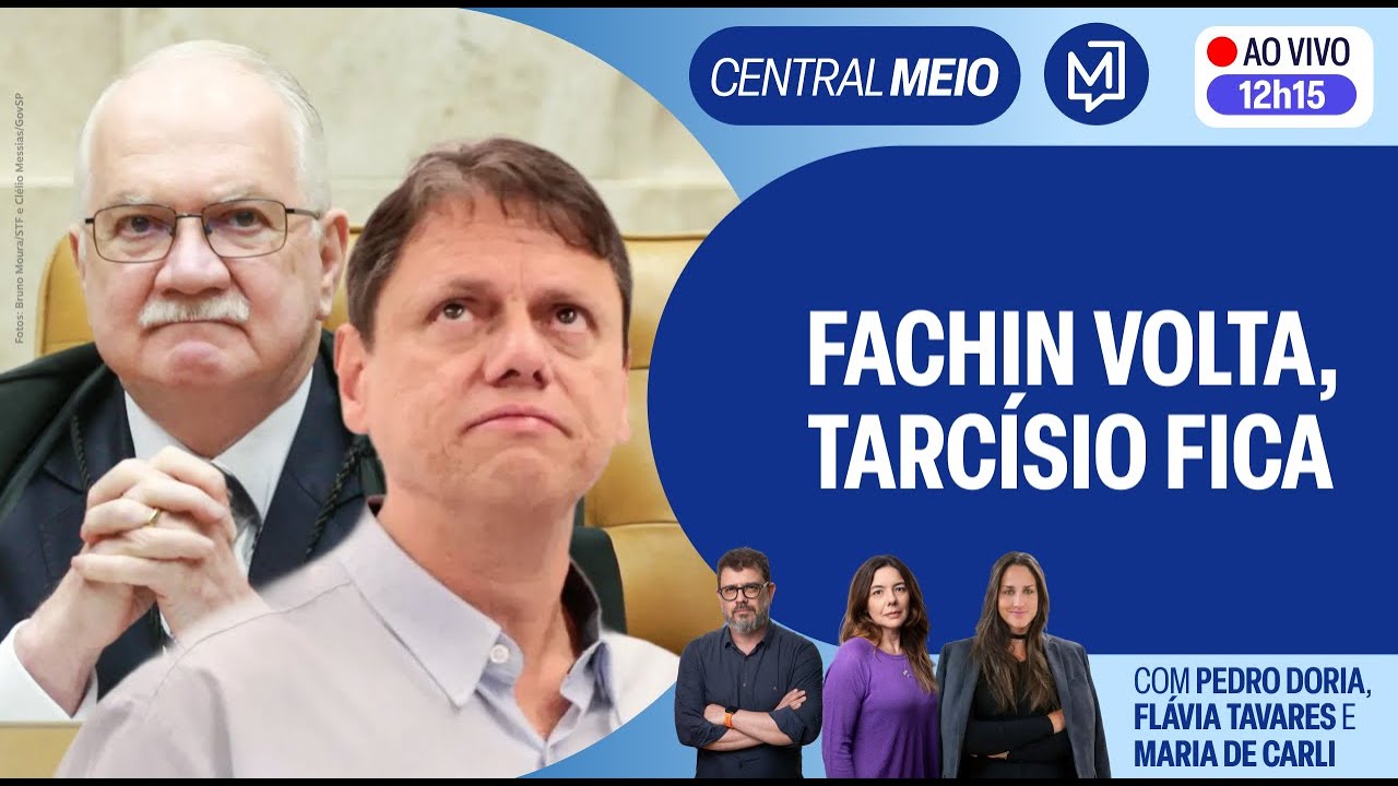 Fachin volta a Brasília para gerenciar crise do Master; Tarcísio não visita Bolsonaro | Central Meio