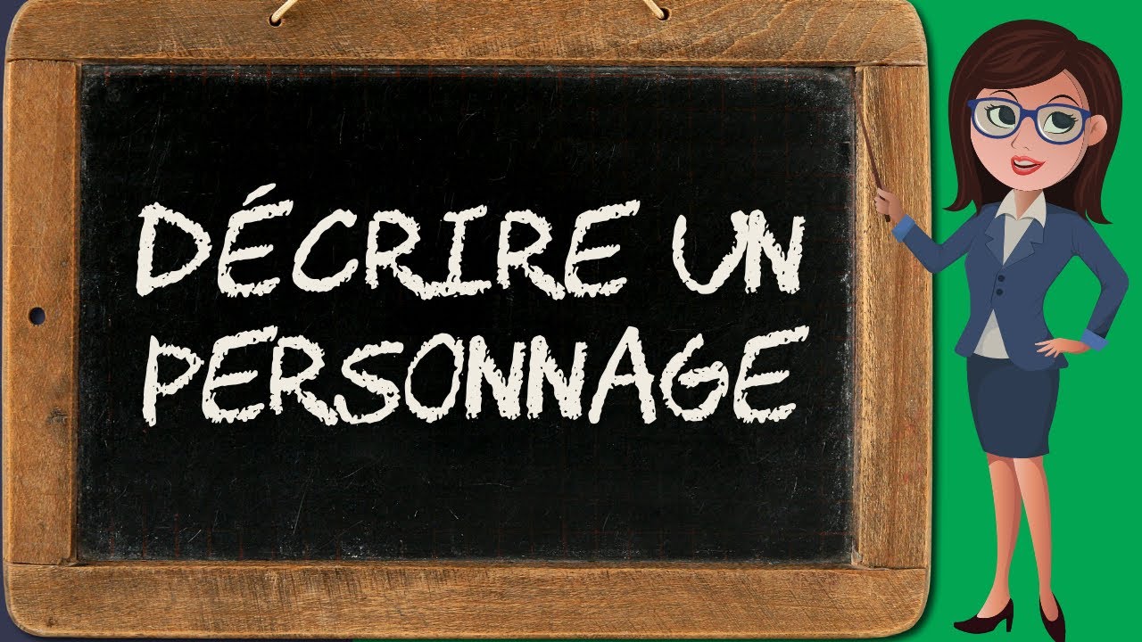 Faire le portrait moral et physique d'une personne ou d'un personnage (rédaction 3/7)
