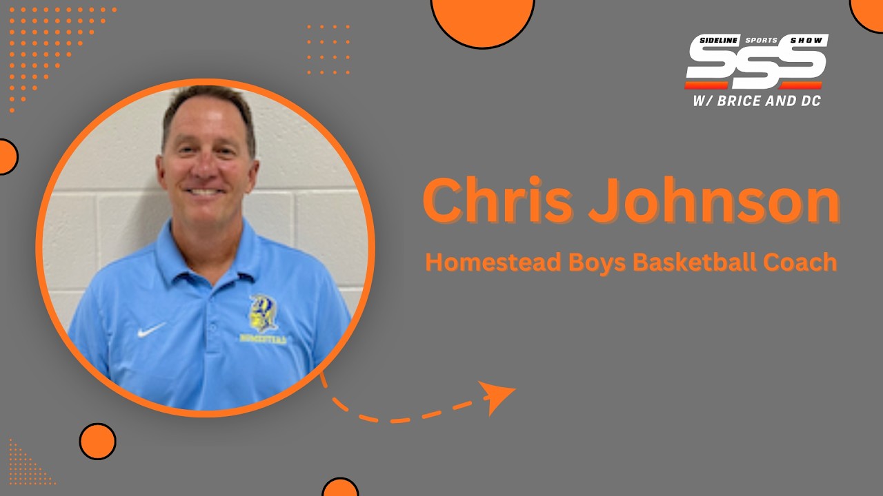 Homestead Boys Basketball Coach Chris Johnson Joins the Show!