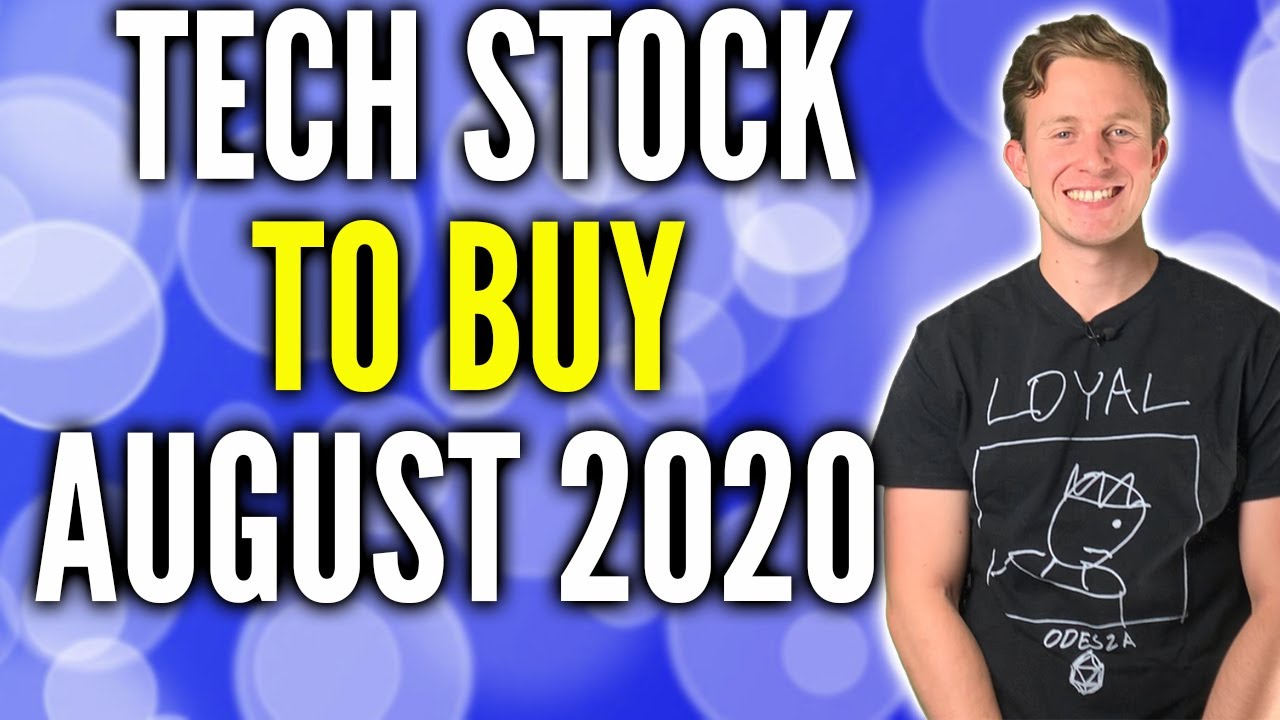 Top Tech Stock To Buy August 2020
