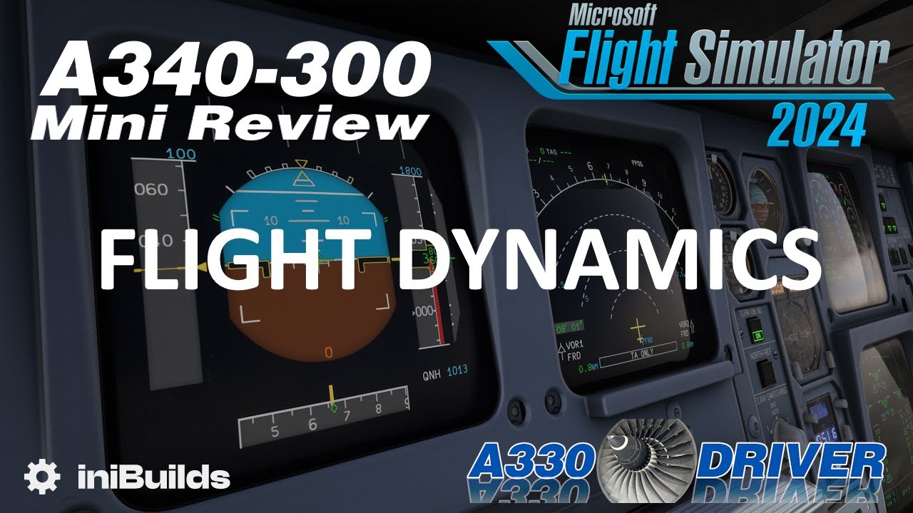 iniBuilds A340 Mini Review - FLIGHT DYNAMICS | Just HOW ACCURATE ARE THE CONTROLS? | Real A330 Pilot