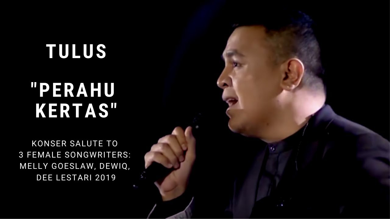 Tulus - Perahu Kertas (Konser Salute Erwin Gutawa to 3 Female Songwriters)