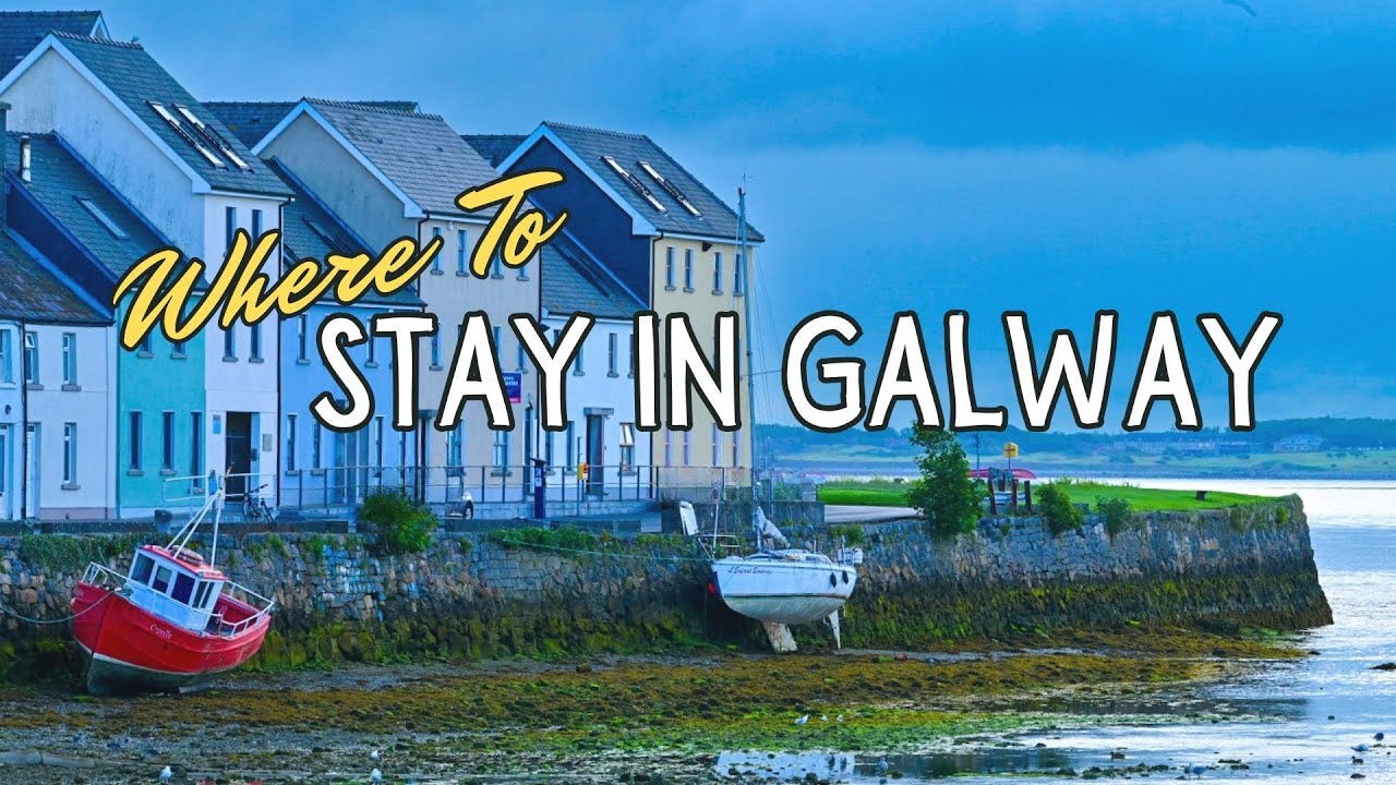 Where to Stay in Galway