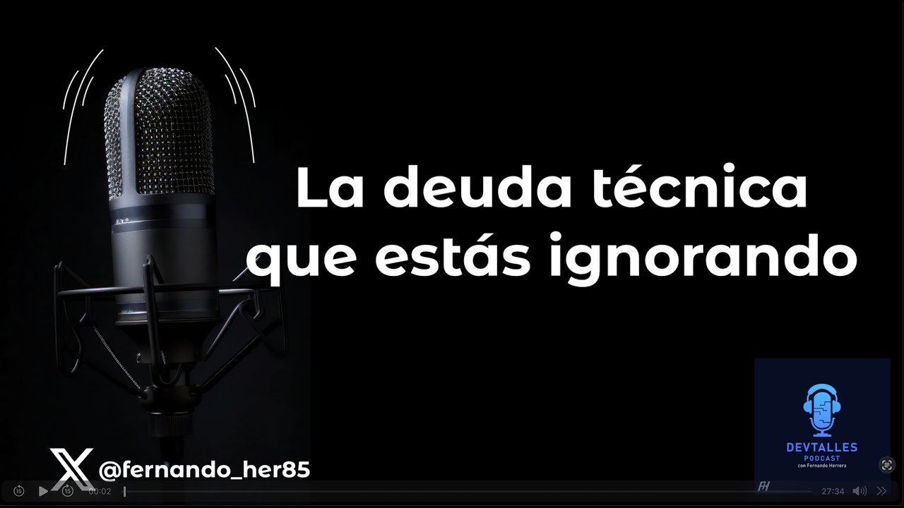 DevTalles podcast - 209: La deuda técnica que estás ignorando