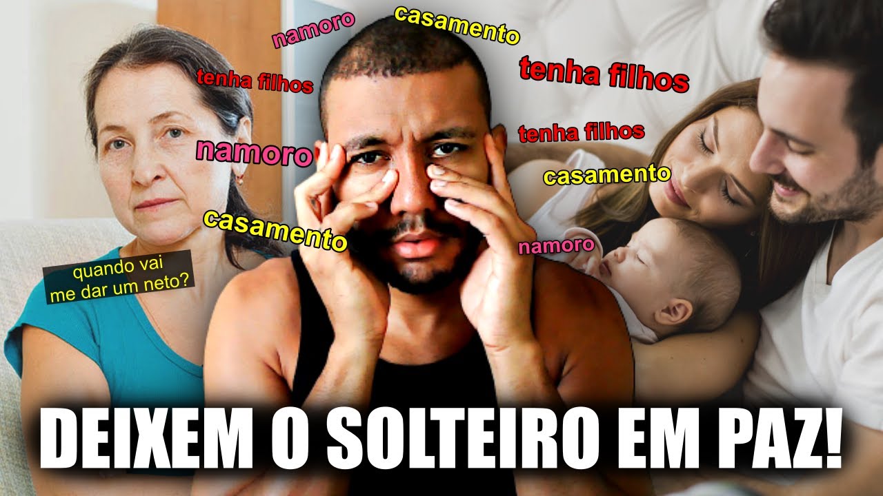 31 anos, solteiro, sem mulher e filhos. Est&atilde;o me cobrando... e agora?