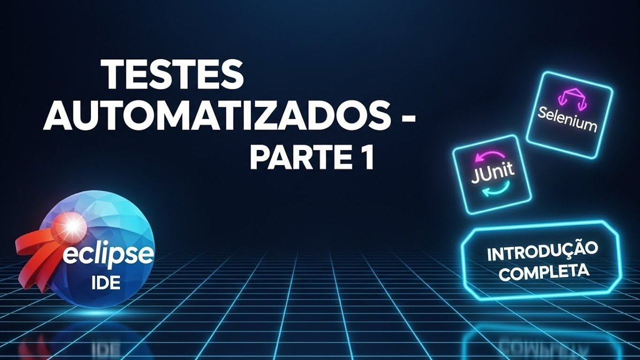 Testes Automatizados com Eclipse, JUnit, Cucumber e Selenium WebDriver | PARTE 1–Introdução Completa