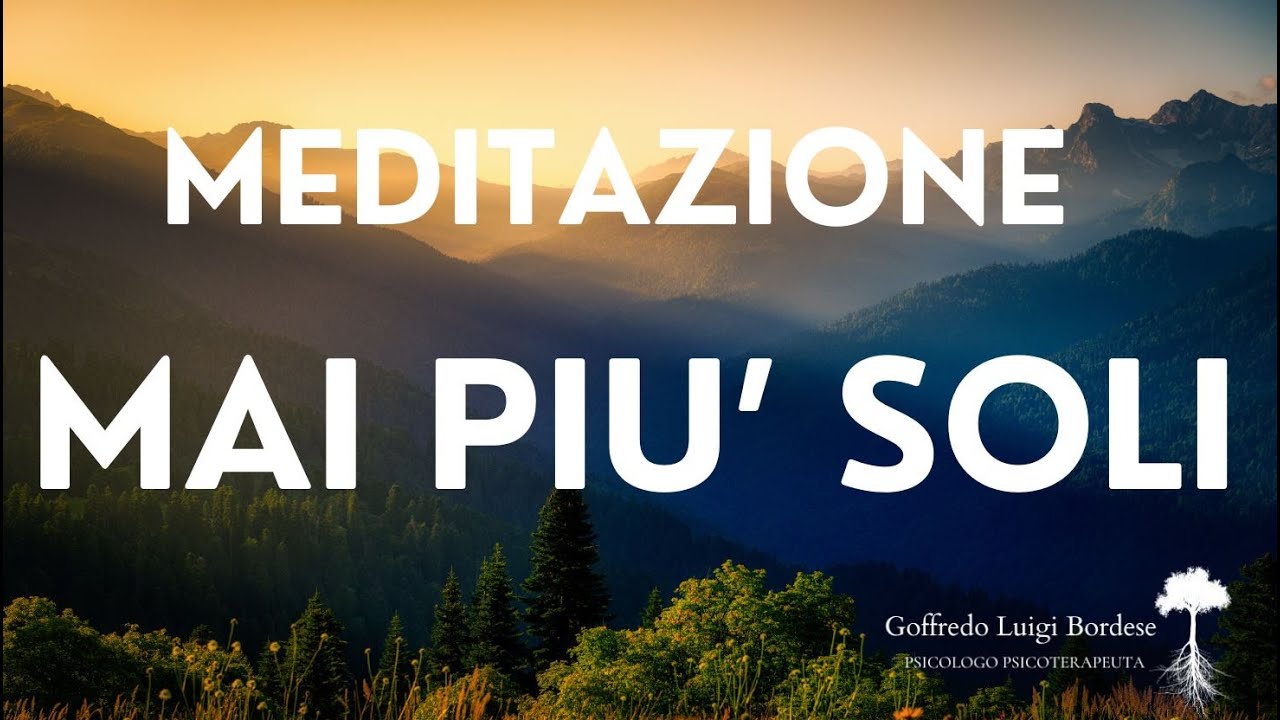 MEDITAZIONE per AFFRONTARE la SOLITUDINE e diventare INDIPENDENTI