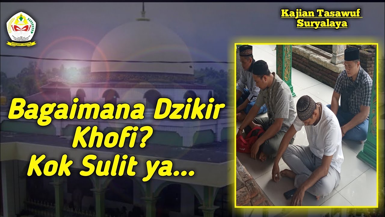 Kajian Tasawuf TQN Suryalaya (Abah Anom) // Bagaiman Dzikir Khofi??? kok sulit ya...
