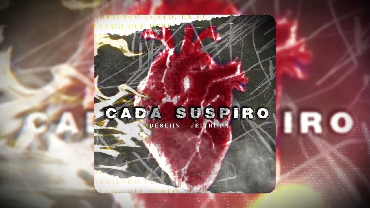 ❤️‍🔥CADA SUSPIRO - DESEIIN FT. JEITHI PX ❌ (AUDIO OFICIAL)