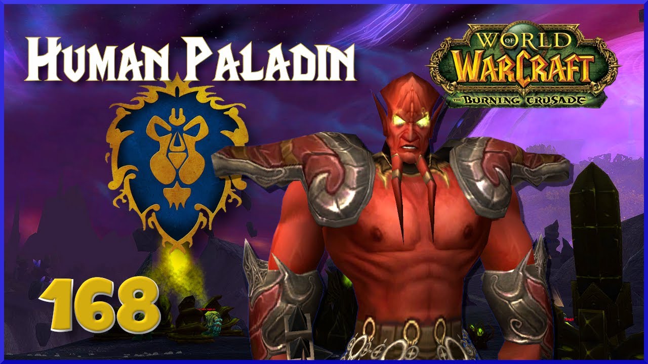 Netherstorm Complete! - Let's Play World of Warcraft - Part 168 (Alliance Paladin)