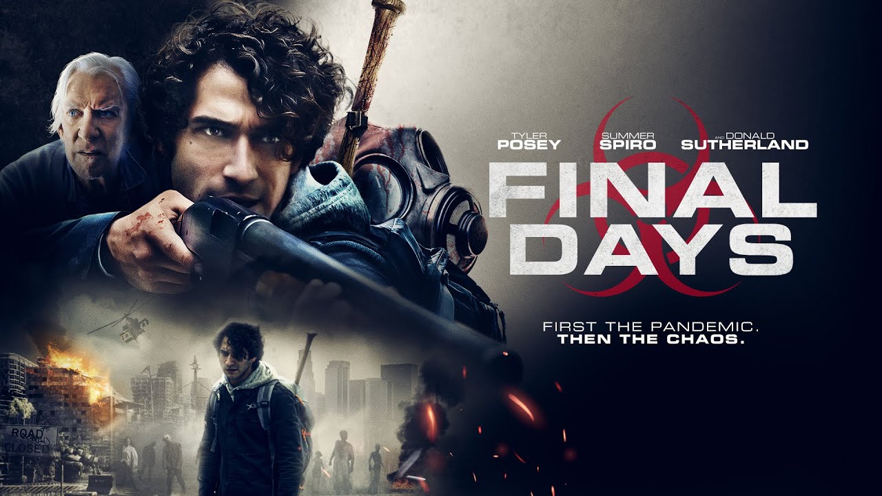 FINAL DAYS | UK Trailer | Horror | 2021 | Starring Tyler Posey, Summer Spiro & Donald Sutherland