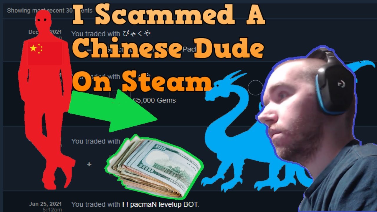 I Scammed A Chinese Person On Steam