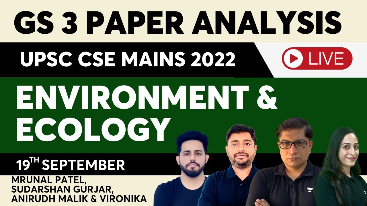 UPSC CSE Mains 2022 | GS 3 Paper Analysis | Environment & Ecology | Mrunal Patel & Others