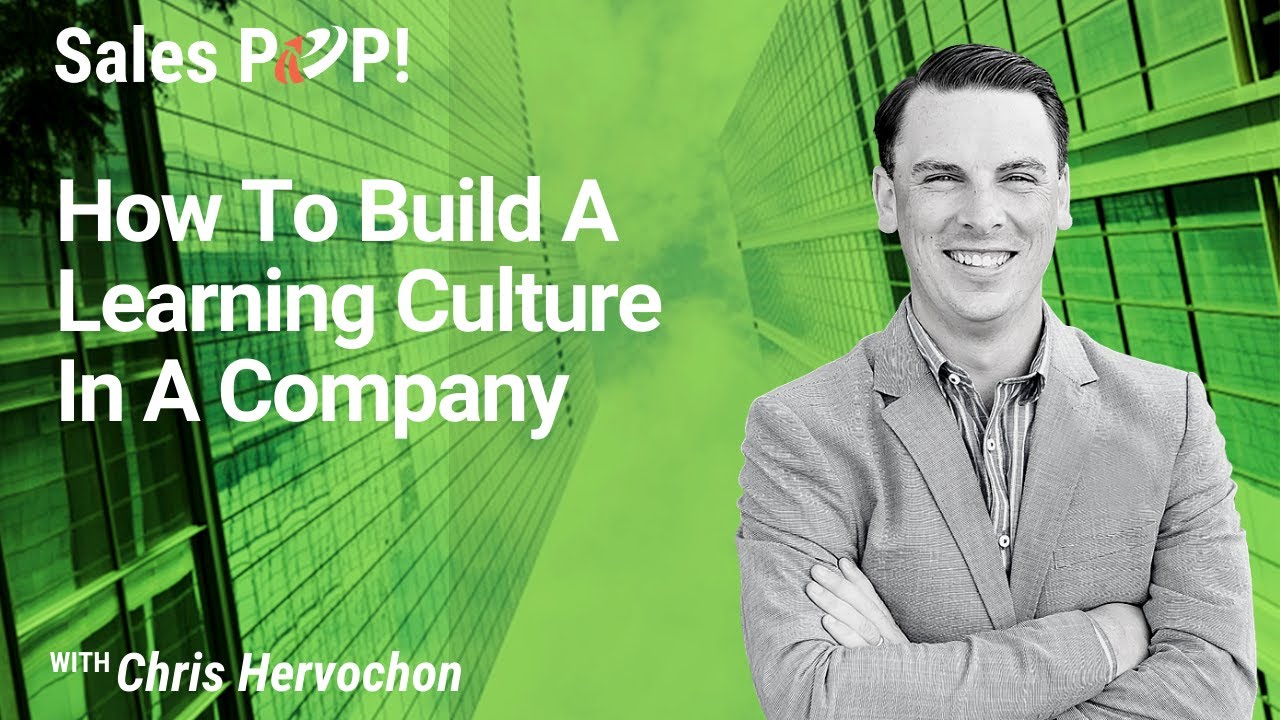 How To Build A Learning Culture In A Company with Chris Hervochon