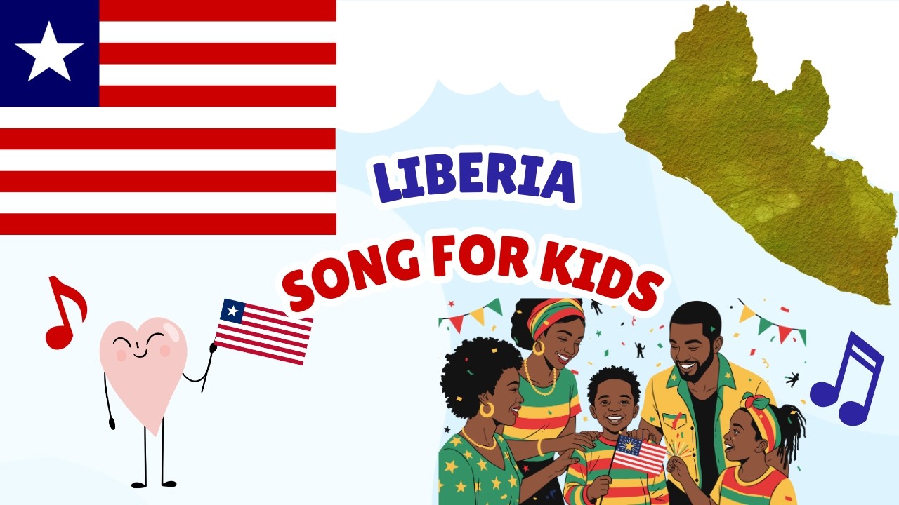 Liberia Song for Kids | Learn About Liberia | West Africa Geography