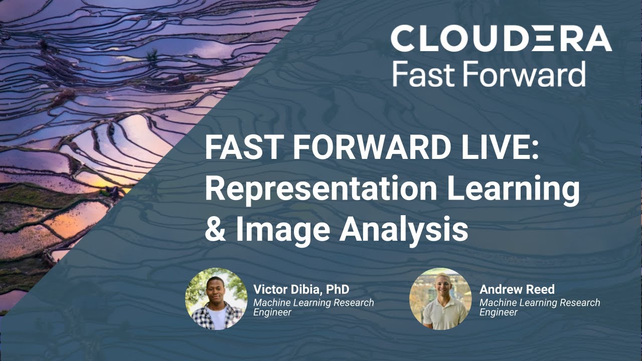 Fast Forward Live: Representation Learning & Image Analysis