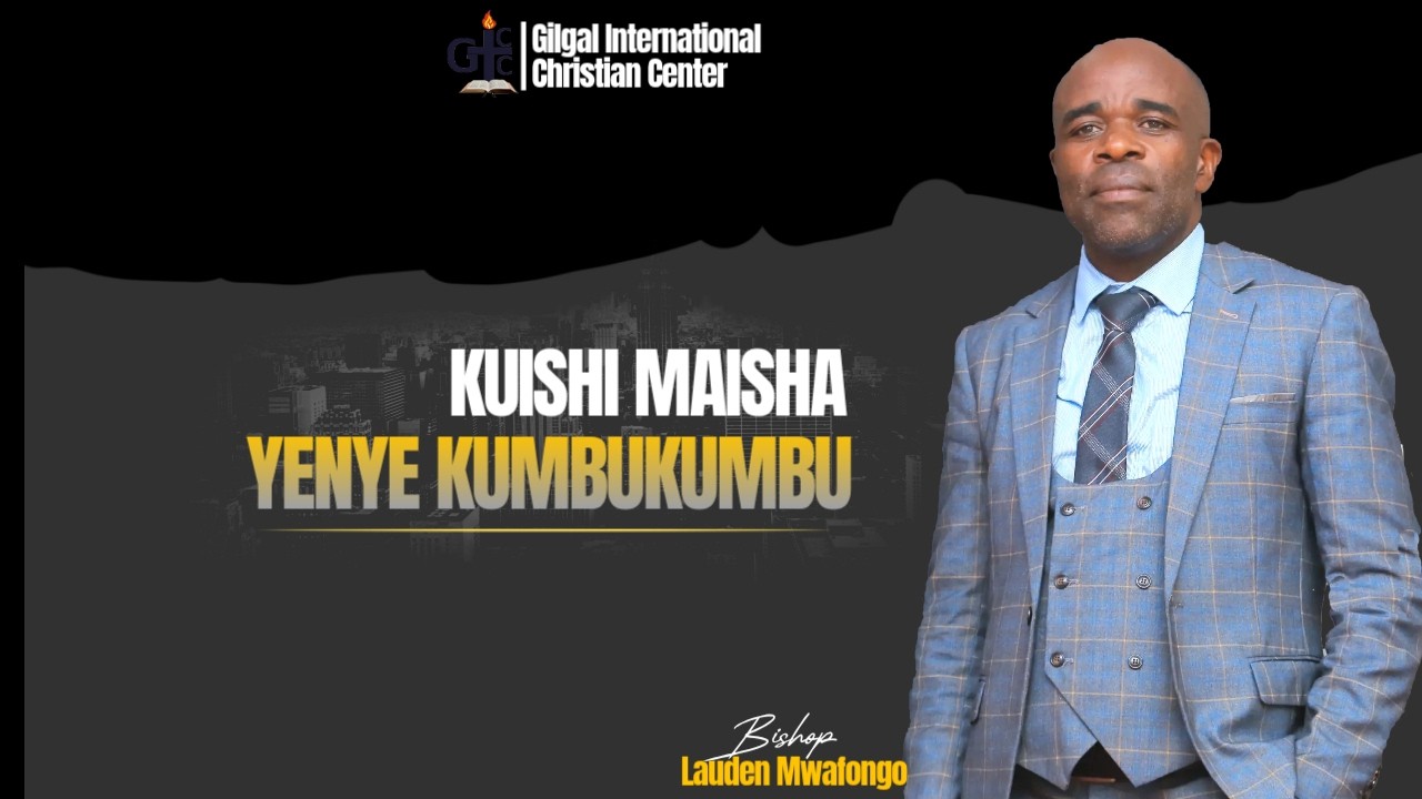 #GICCONLINE: KUISHI MAISHA YENYE KUMBUKUMBU | Bishop Lauden Mwafongo | 11th March, 2026