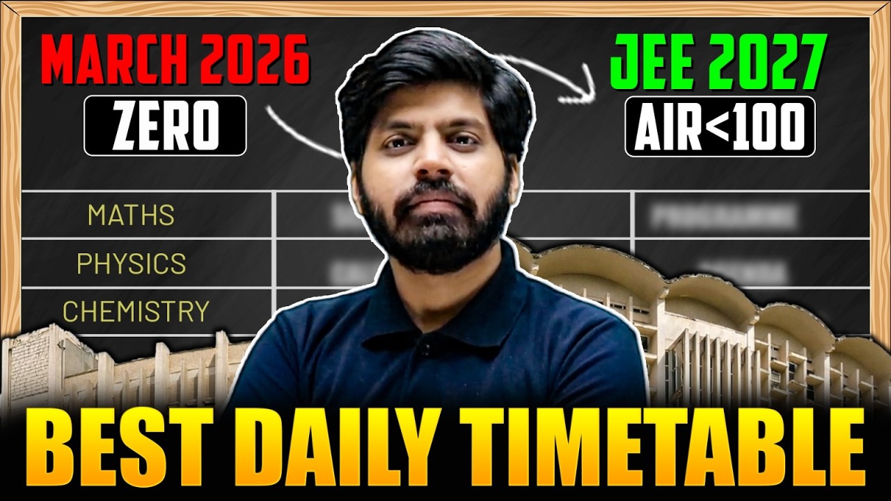 JEE 2027 : BEST Timetable to Crack IIT in 1 Year 🔥| Class 11th Wasted to IIT Bombay CS ⚡| eSaral