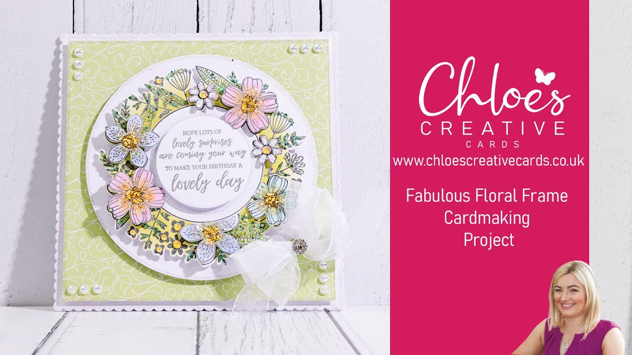 Chloes Creative Cards: быстрое и простое изготовление цветочной рамки для открытки. Демонстрация