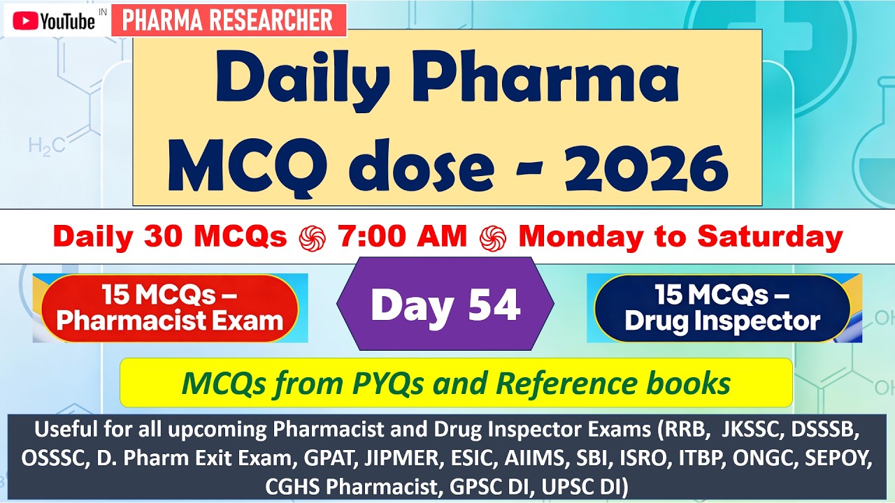Day 54 Daily Pharma MCQ Dose Series 2026 II 30 MCQs II #pharmacist #druginspector #gpatexam #niper
