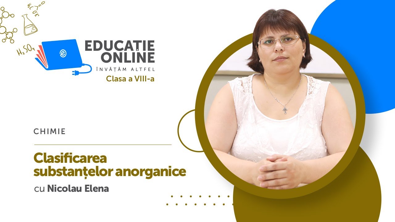 Chimie, Clasa a VIII-a, Clasificarea substanțelor anorganice