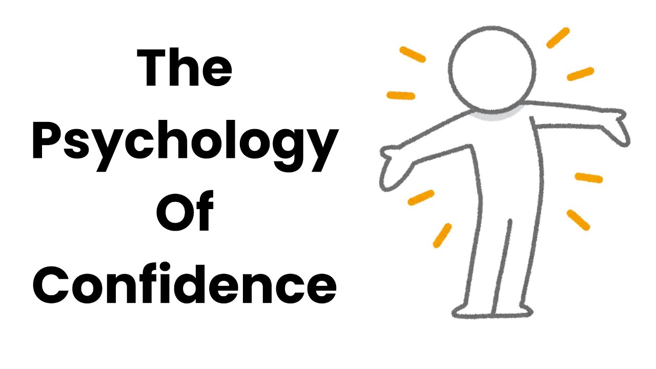 The Psychology of Confidence