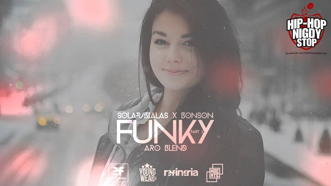 Solar/Białas x Bonson - Funky Part 2 (ARO BLEND)