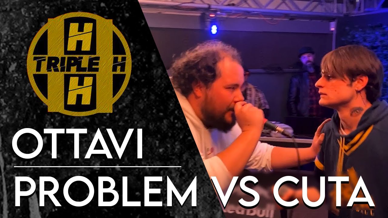 PROBLEM vs CUTA - OTTAVI - TRIPLE H (2°ROUND)
