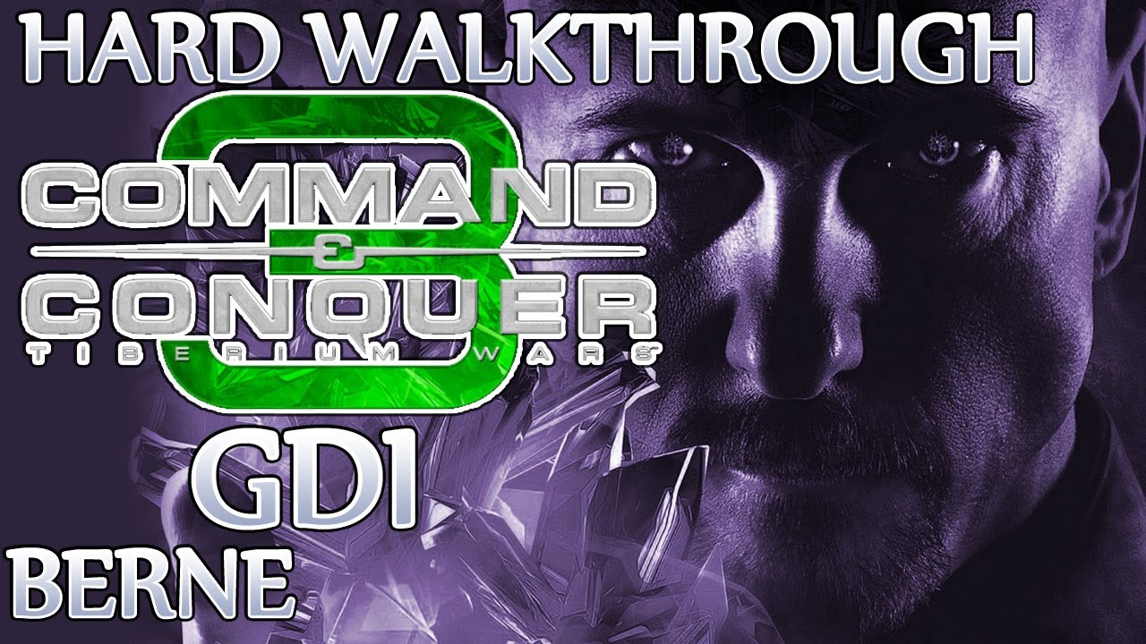 Ⓦ Command and Conquer 3: Tiberium Wars Walkthrough - GDI Mission 15 ▪ Berne [Hard/Patch 1.09]