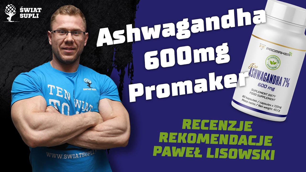 Promaker Ashwagandha 600mg - Paweł Lisowski