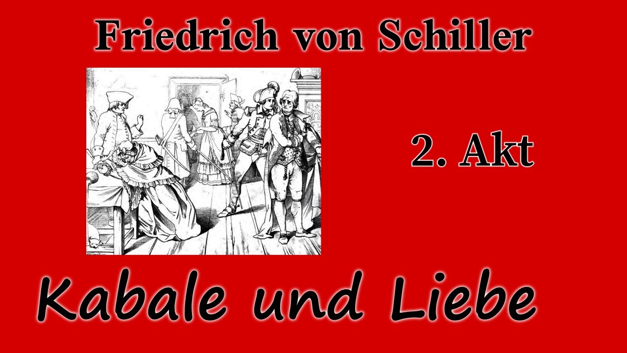 Friedrich Schiller: Kabale und Liebe 2. Akt
