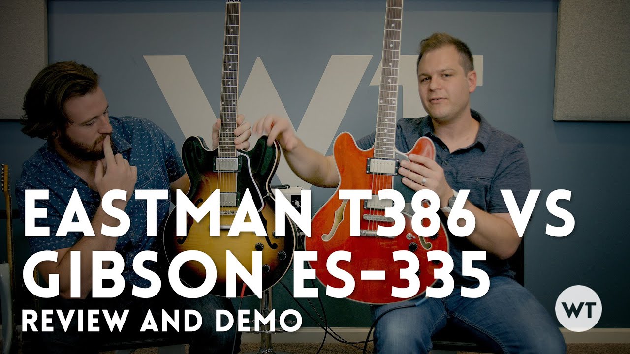 335 Shootout: Eastman T386 против Gibson ES-335 — обзор и демонстрация