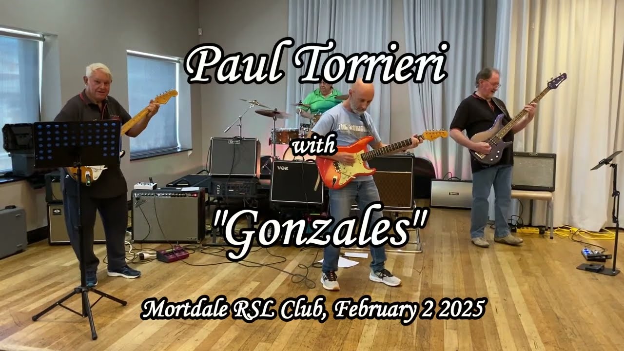 GONZALES | Paul Torrieri | Sydney Shadows Club @ Mortdale RSL | Feb 2 2025
