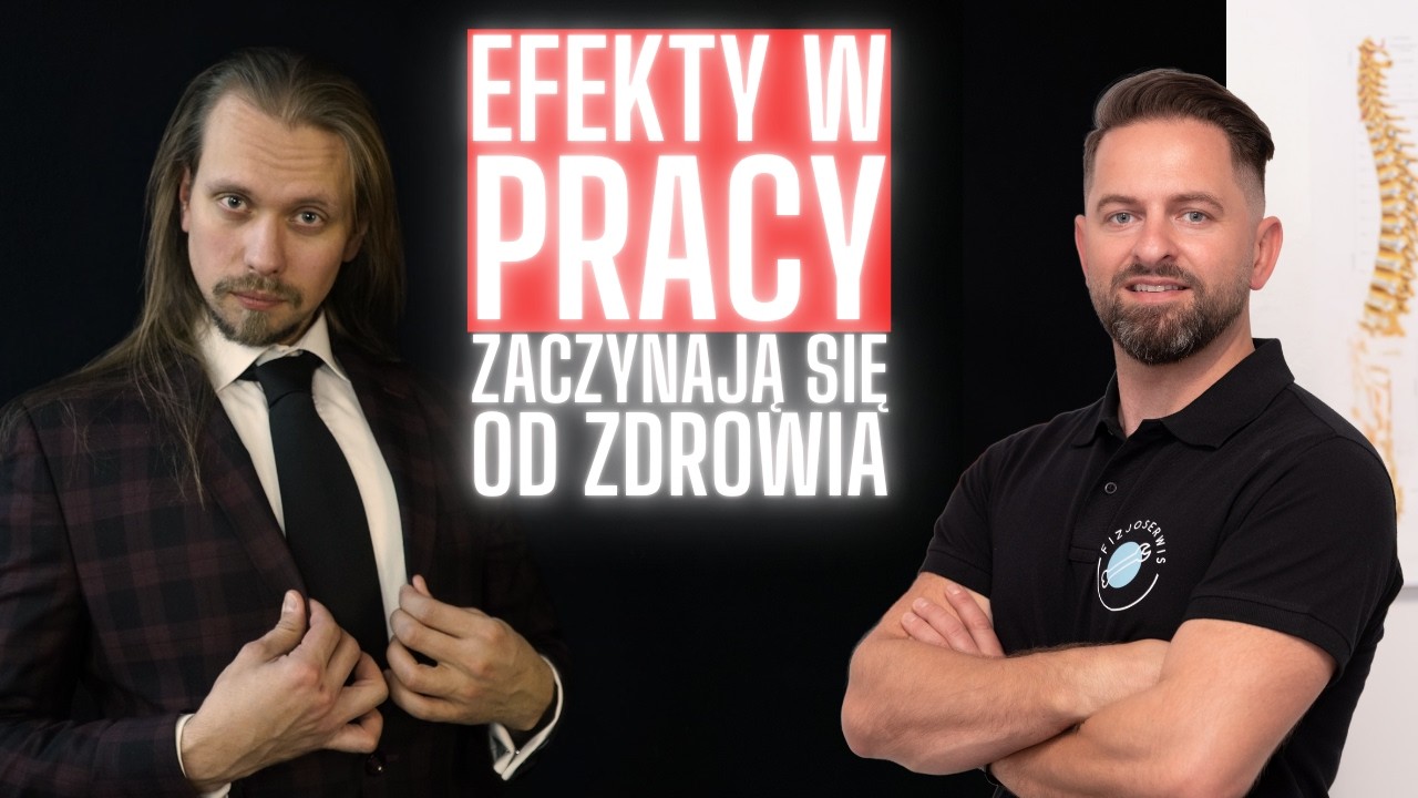 Efektywność pracownik&oacute;w. Zdrowie i sprawność w biznesie okiem fizjoterapeuty.