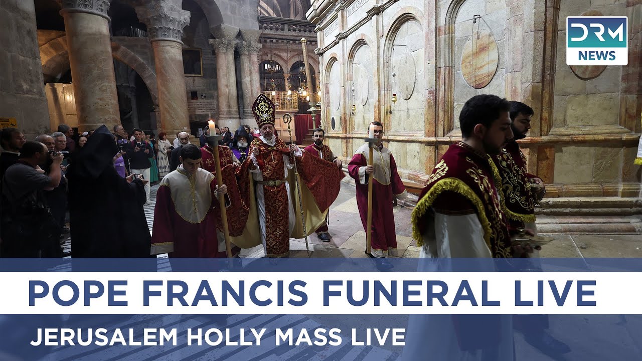 Pope Francis Funeral LIVE: Pope Honored in Jerusalem Holy Mass | Holy Sepulchre LIVE | AK1G