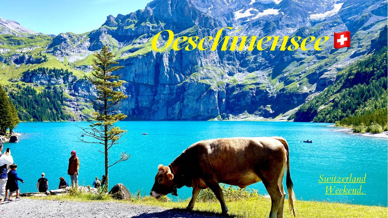 Oeschinensee | Kandersteg - The Lake in the Heart of the Alps 🇨🇭